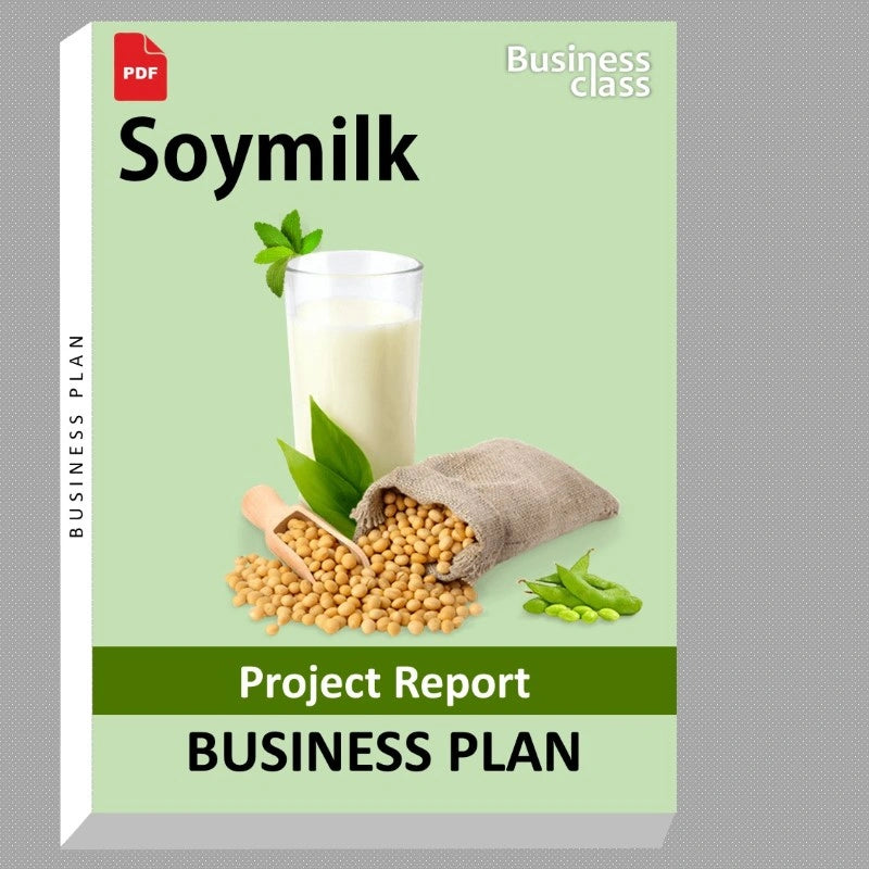Soymilk Project Report and Business Guides Bundle