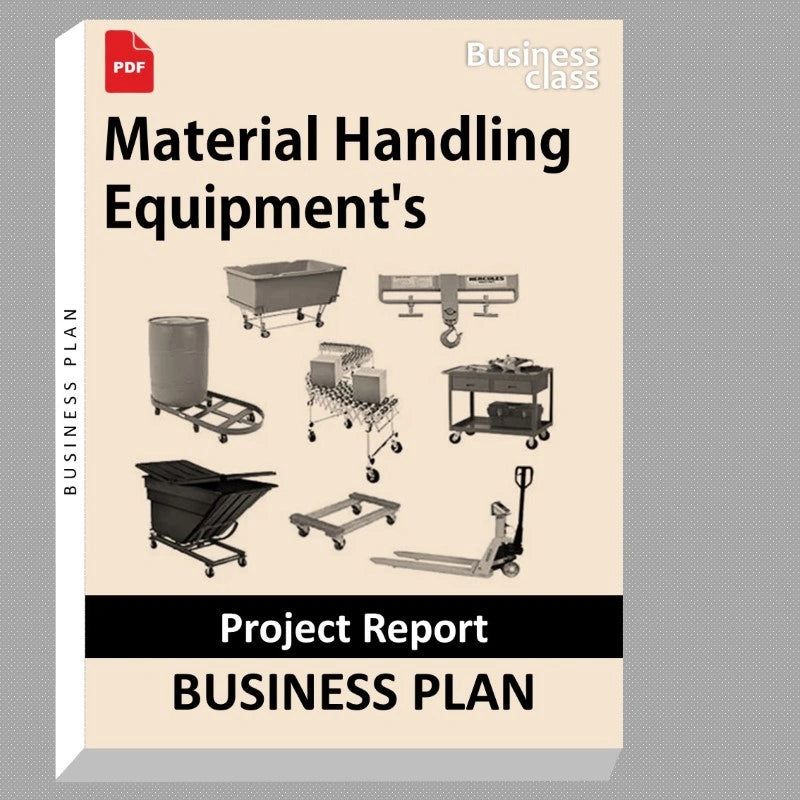 Material Handling Equipment's Project Report and Business Guides Bundle