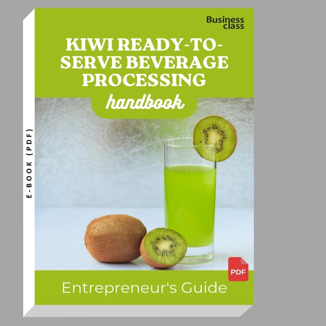 Kiwi Ready-To-Serve Beverage Processing Handbook Entrepreneurs Guide and Business Training Bundle