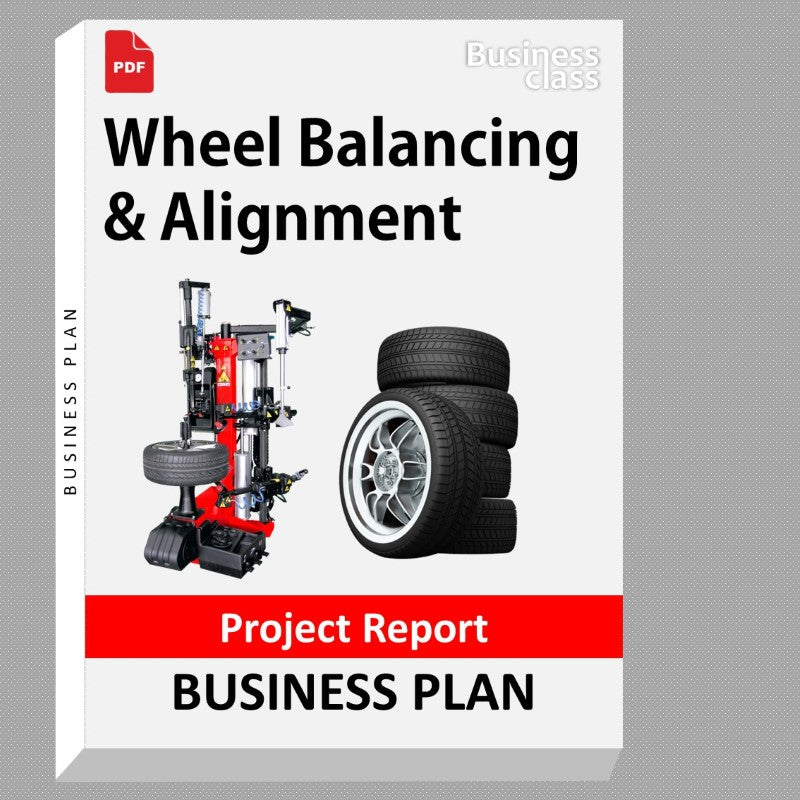Wheel Balancing & Alignment Project Report and Business Guides Bundle