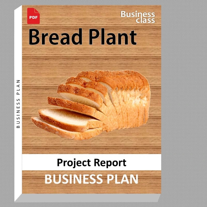Bread Plant Project Report and Business Guides Bundle