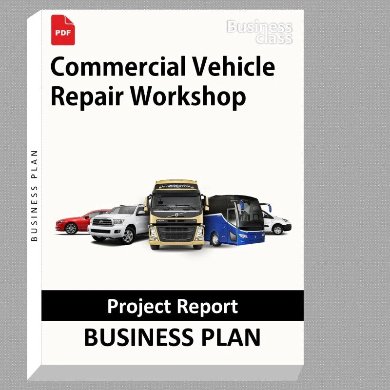 Commercial Vehicle Repair Workshop Project Report and Business Guides Bundle