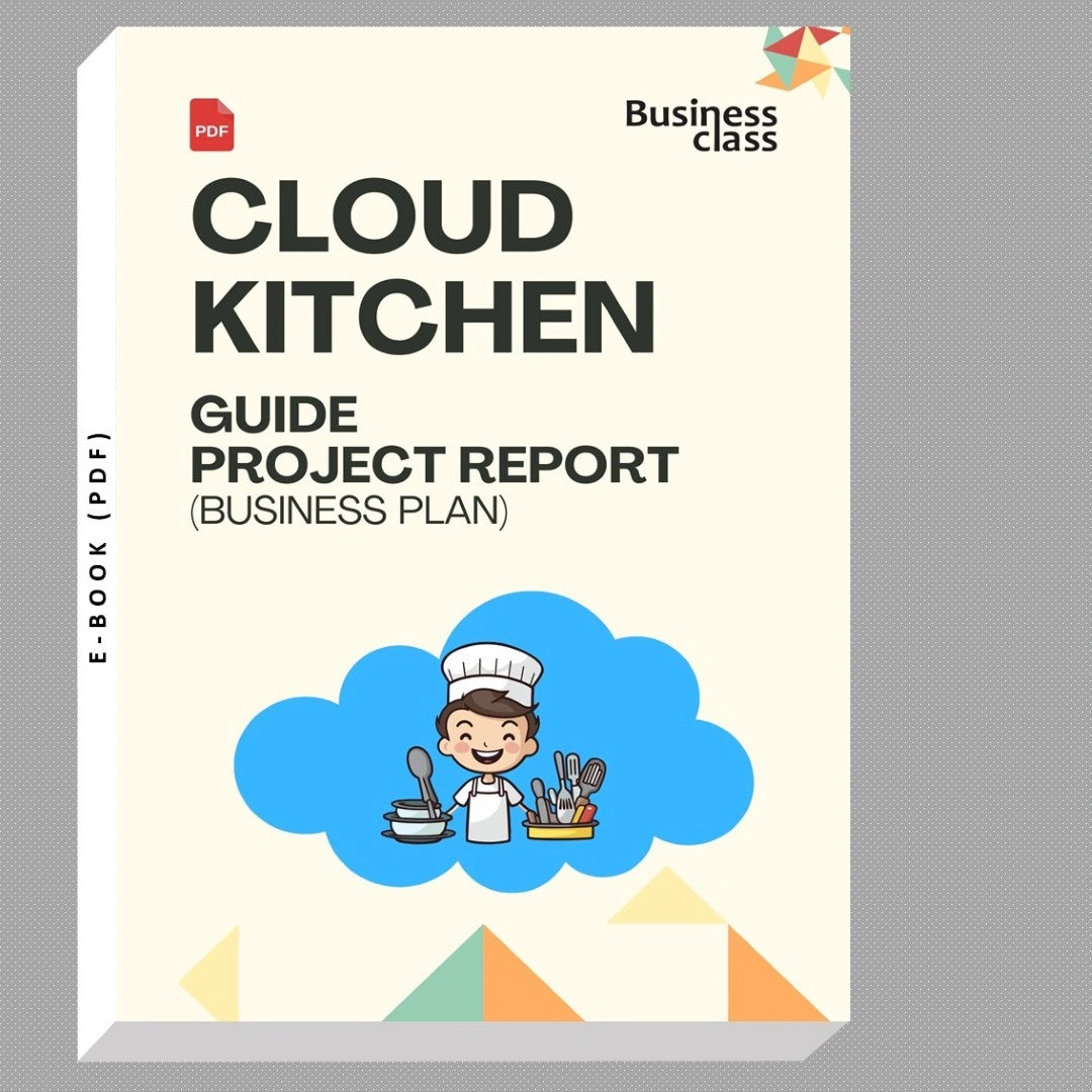 Cloud Kitchen Guide & Project Report Business Plan