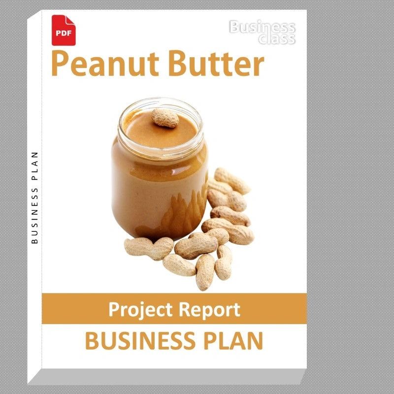 Peanut Butter Project Report and Business Guides Bundle