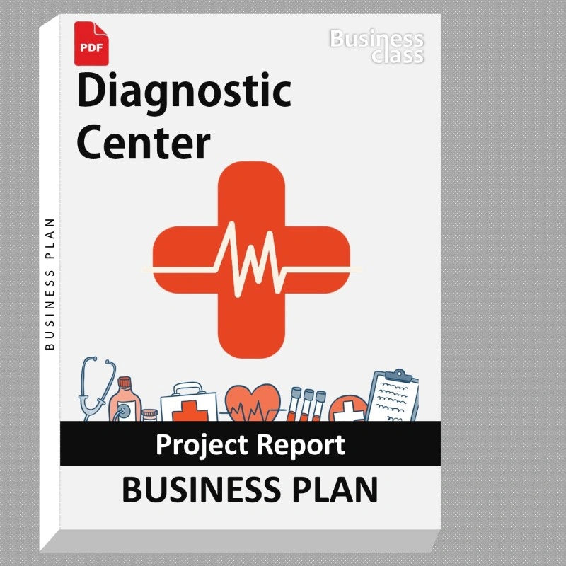 Diagnostic Center Project Report and Business Guides Bundle