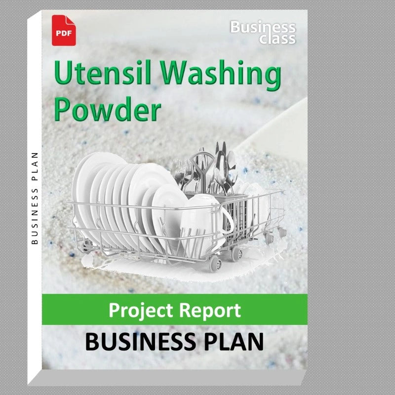 Utensil Washing Powder Project Report and Business Guides Bundle