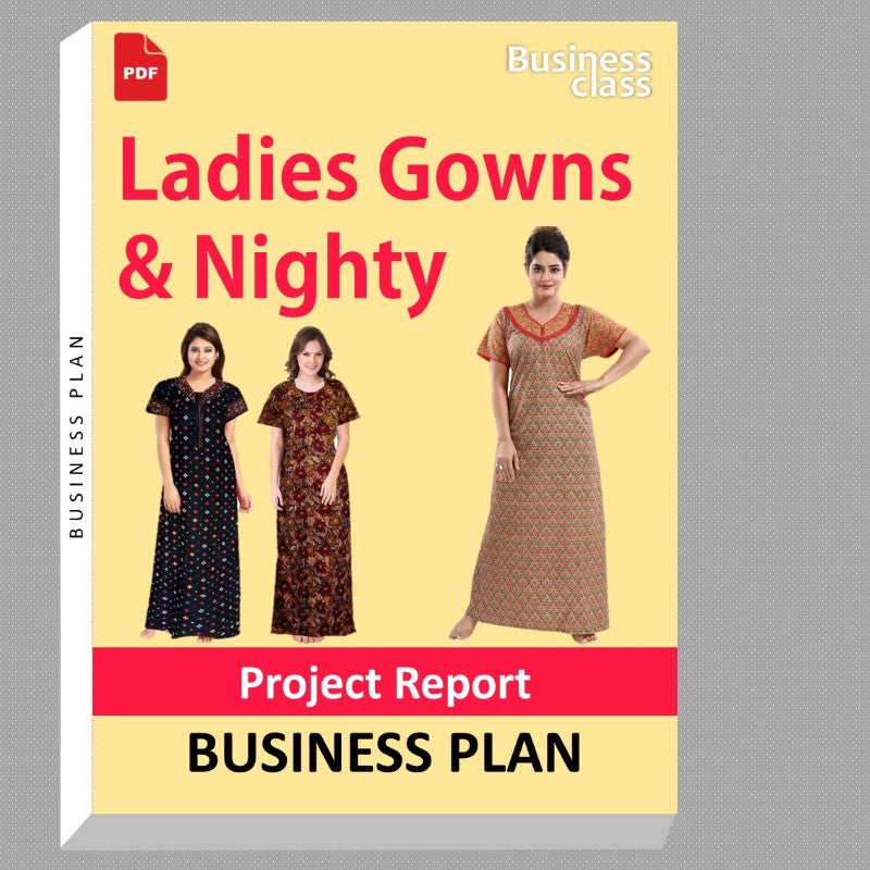 Ladies Gowns & Nighty Project Report and Business Guides Bundle
