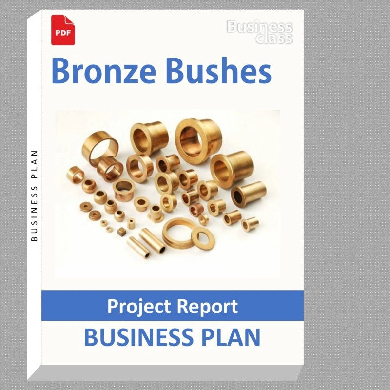 Bronze Bushes Project Report and Business Guides Bundle