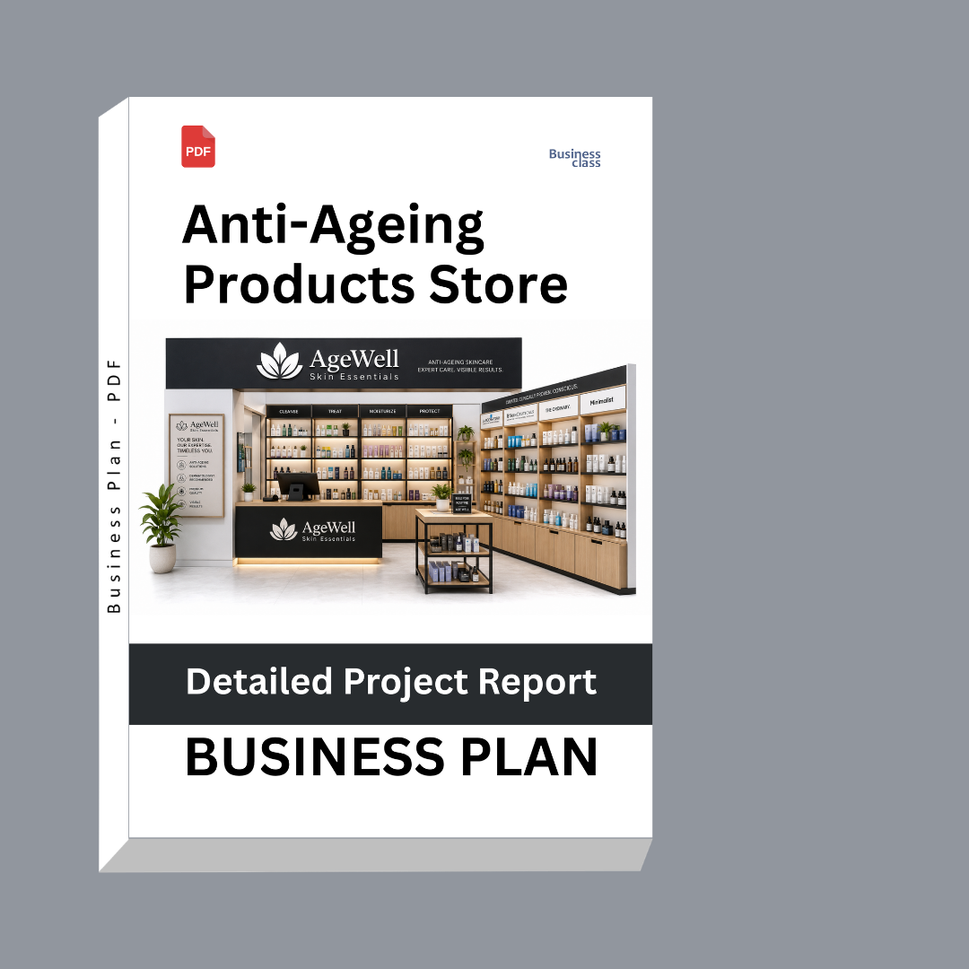 Anti-Ageing Products Store Detailed Project Report – DPR Business Plan