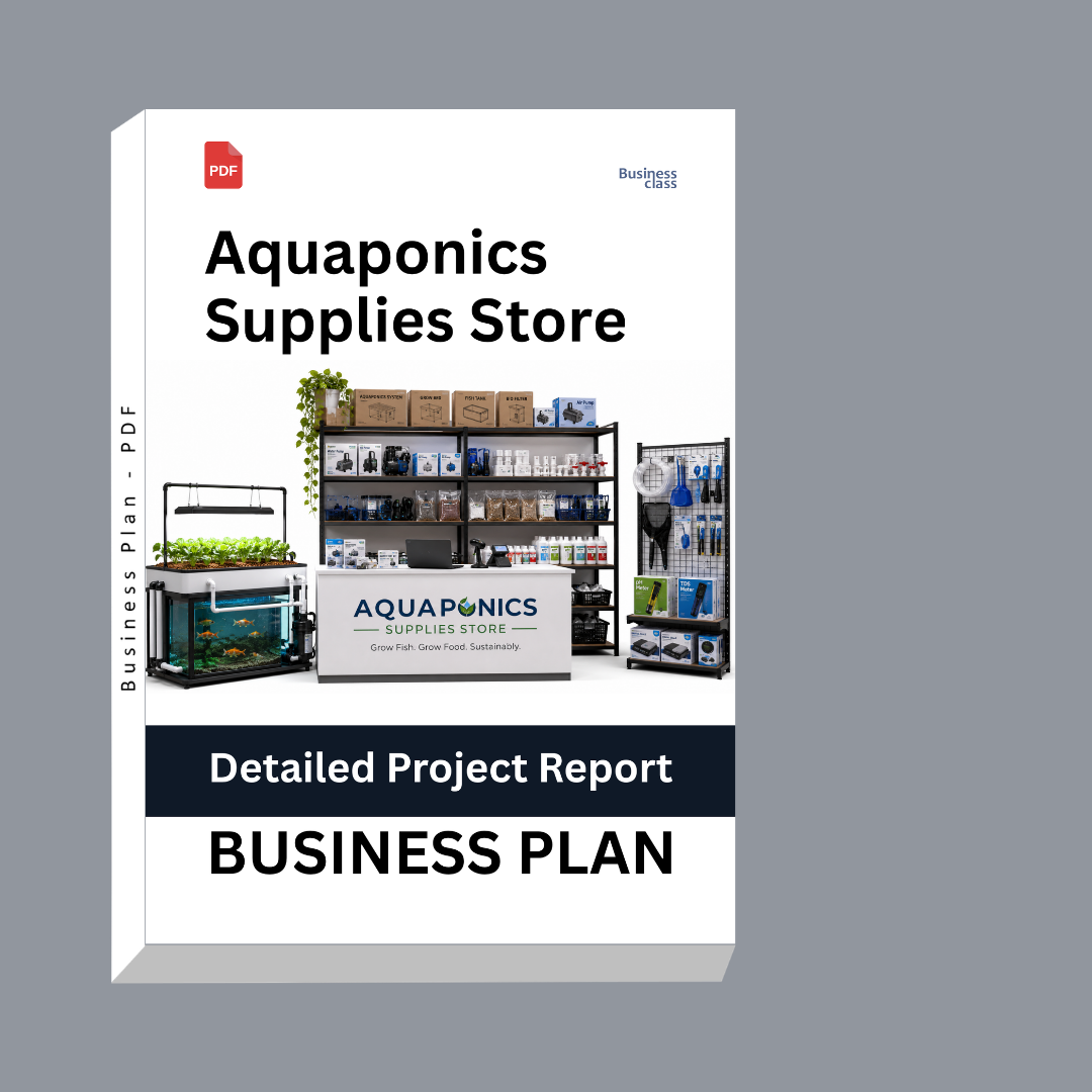 Aquaponics Supplies Store Detailed Project Report – DPR Business Plan