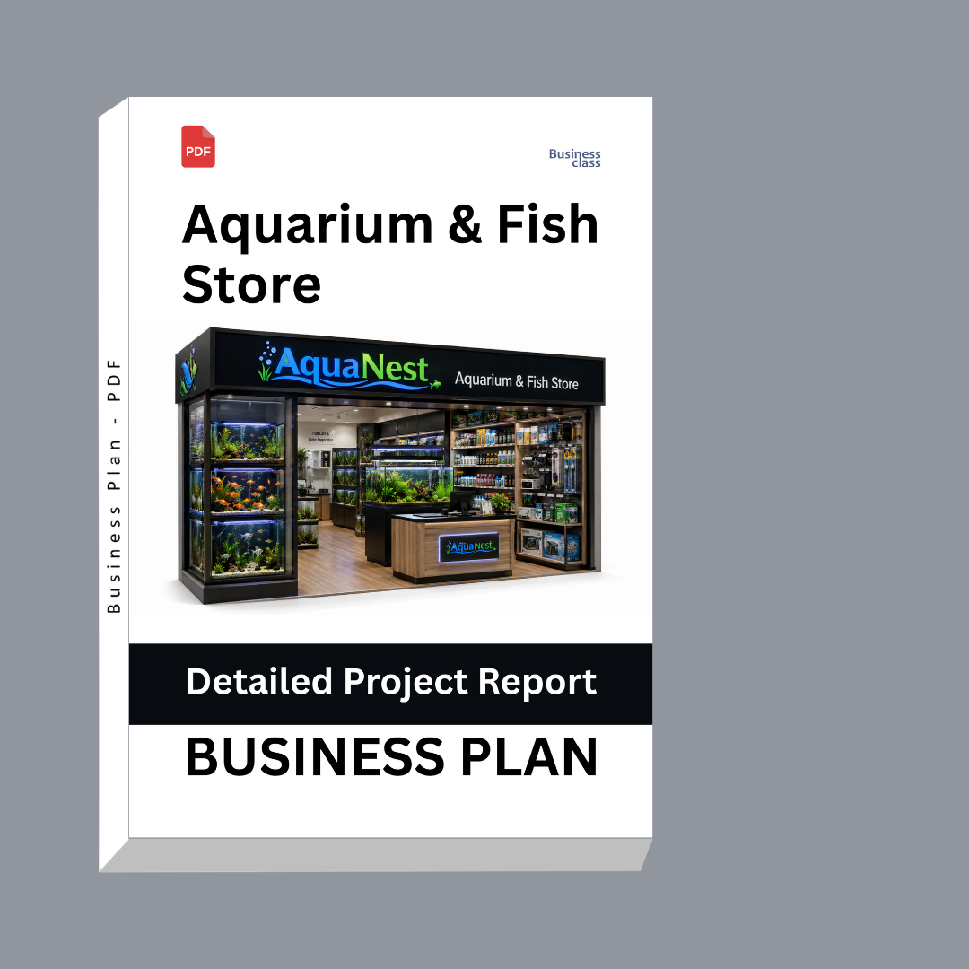 Aquarium & Fish Store Detailed Project Report – DPR & Business Plan