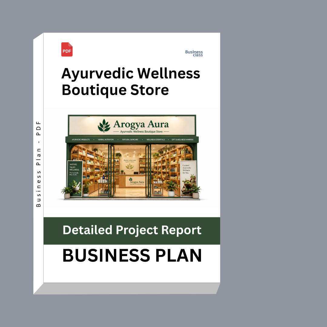 Ayurvedic Wellness Boutique Store: Detailed Project Report – DPR, Business Plan