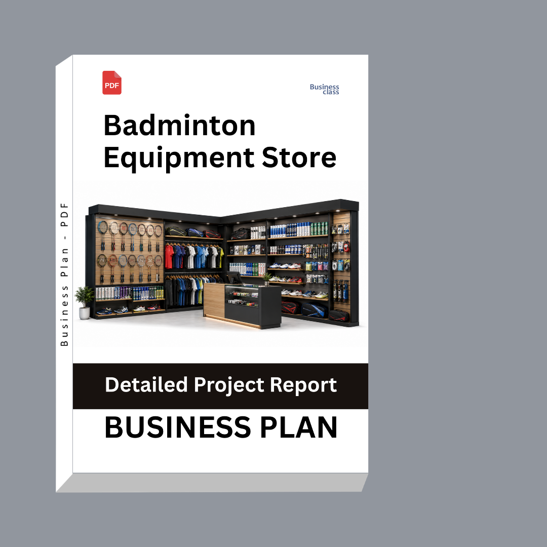 Badminton Equipment Store Detailed Project Report – DPR Business Plan