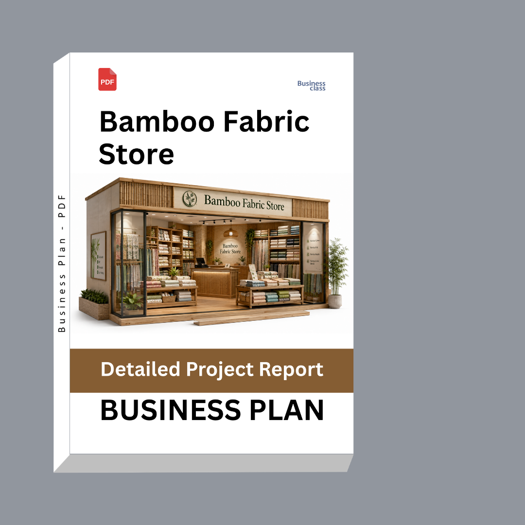 Bamboo Fabric Store Detailed Project Report – DPR and Business Plan