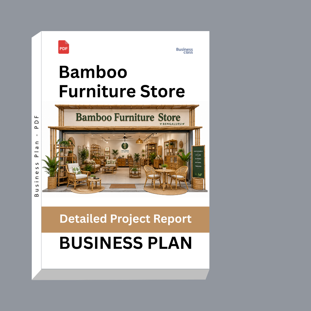 Bamboo Furniture Store Detailed Project Report – DPR & Business Plan