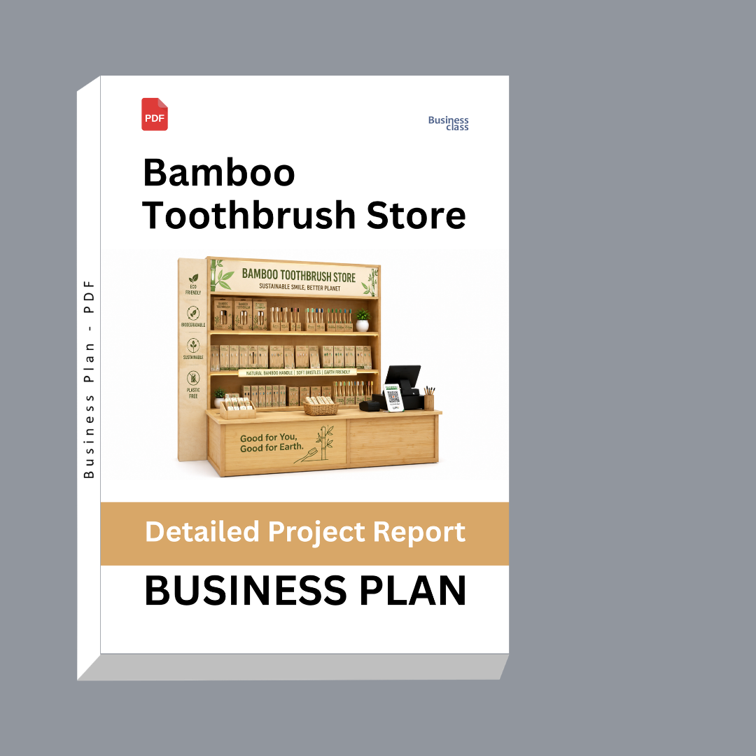 Bamboo Toothbrush Store Detailed Project Report – DPR & Business Plan