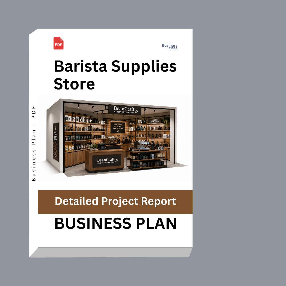 Barista Supplies Store Detailed Project Report – DPR & Business Plan