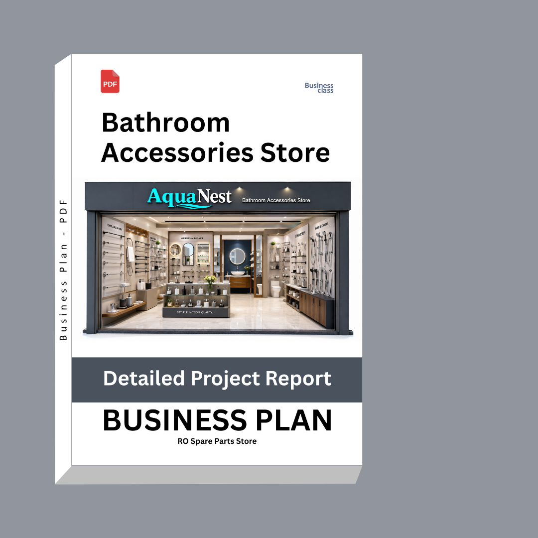 Retail Bathroom Accessories Store Detailed Project Report – DPR & Business Plan