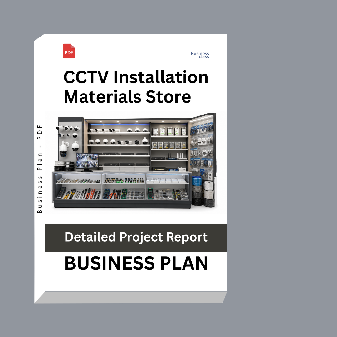 Retail CCTV Installation Materials Store: Detailed Project Report – DPR & Business Plan
