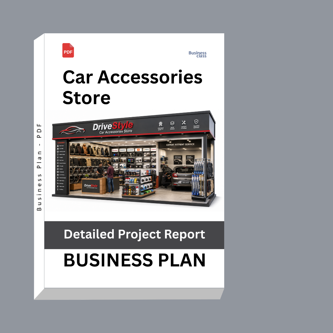 Car Accessories Store Detailed Project Report – DPR Business Plan