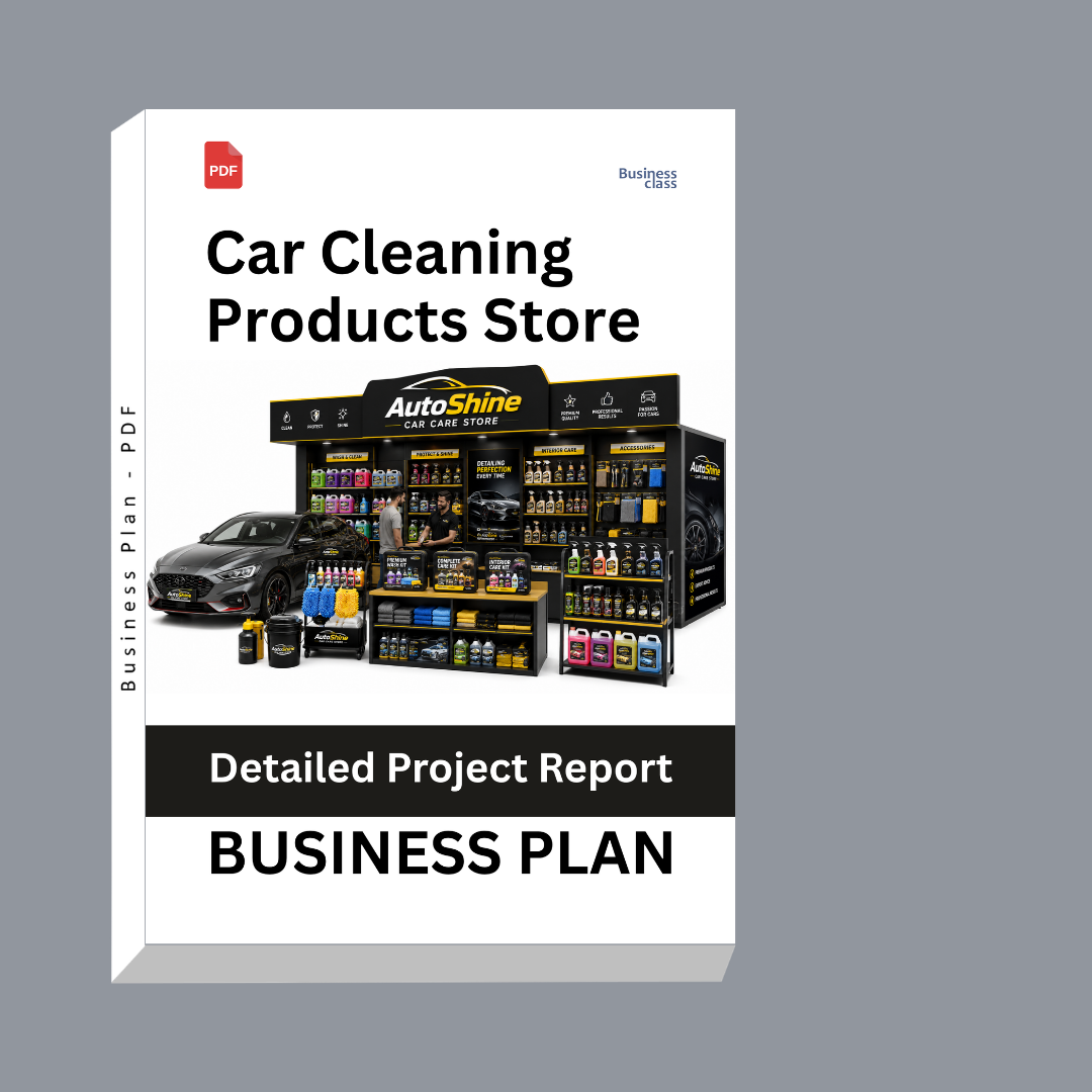 Car Cleaning Products Store Detailed Project Report – DPR Business Plan