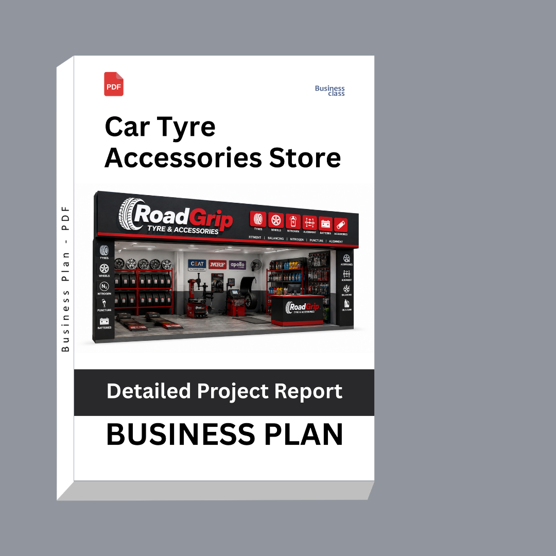 Car Tyre Accessories Store Detailed Project Report – DPR Business Plan