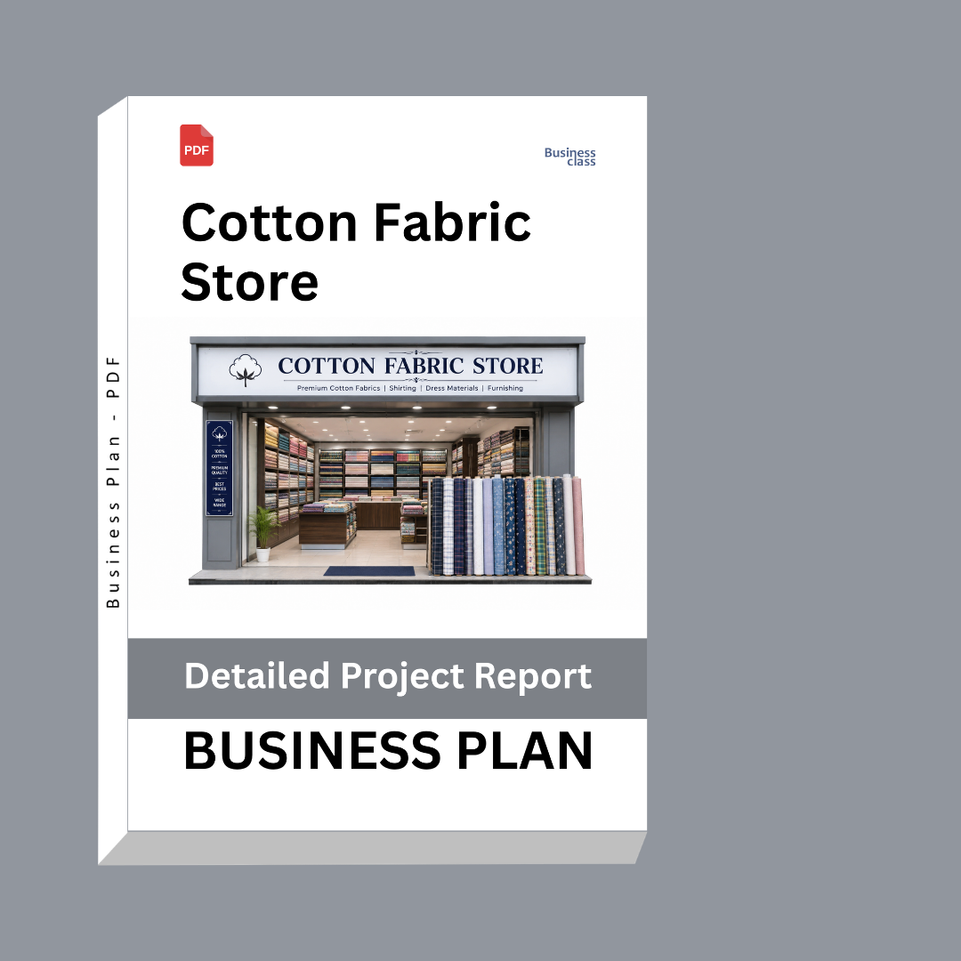 Cotton Fabric Store Detailed Project Report – DPR & Business Plan