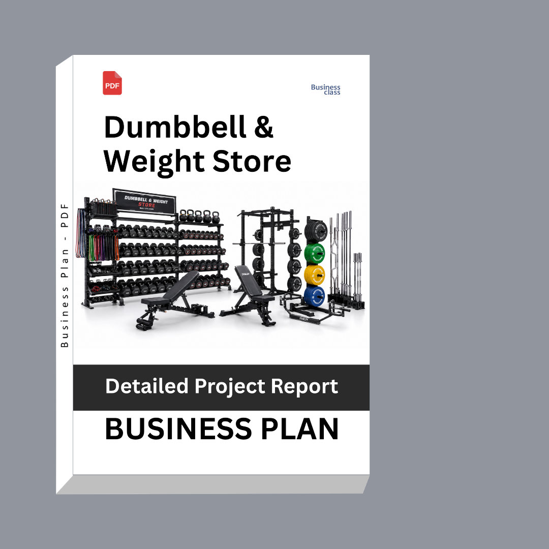 Dumbbell & Weight Store Detailed Project Report – DPR & Business Plan