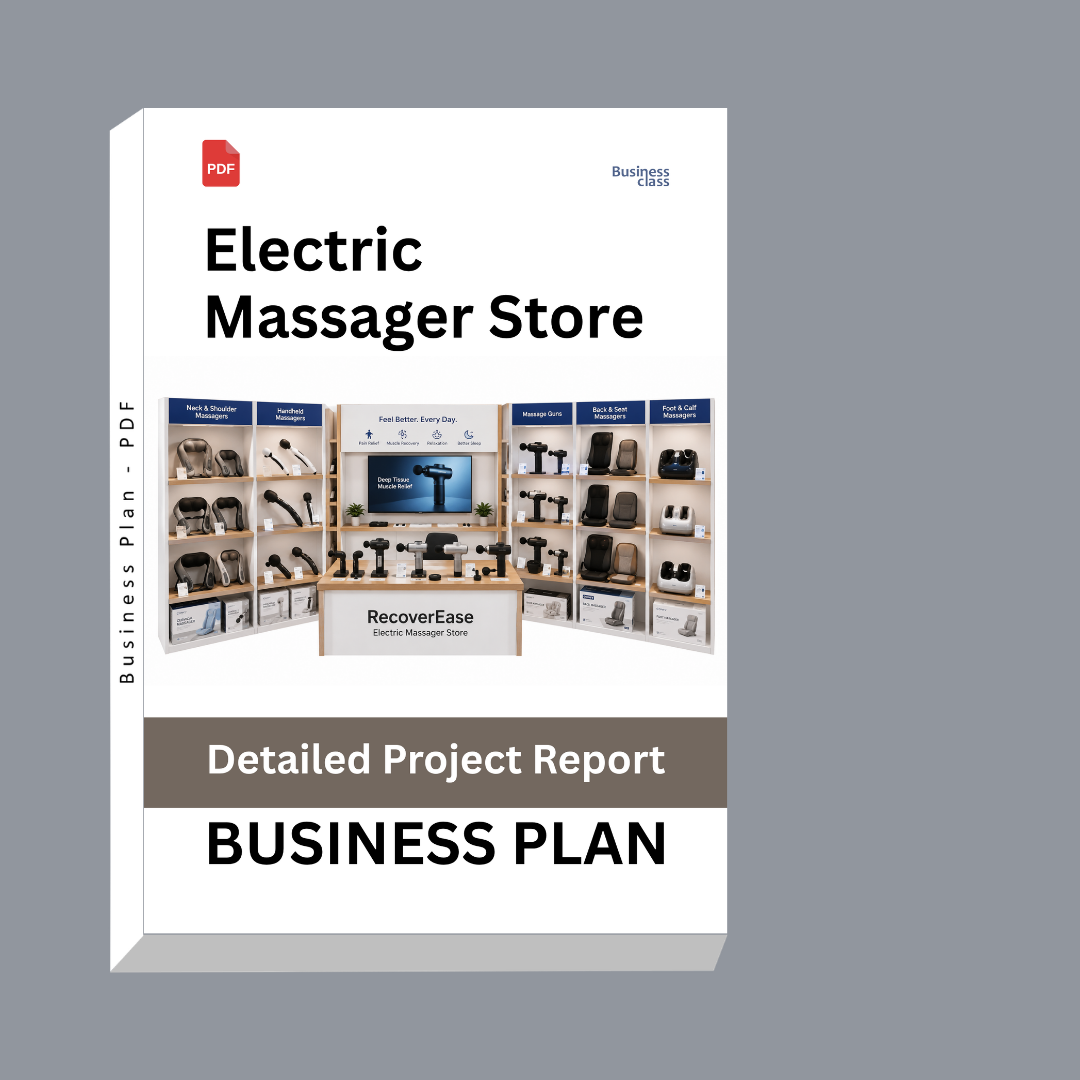 Electric Massager Store Detailed Project Report – DPR & Business Plan