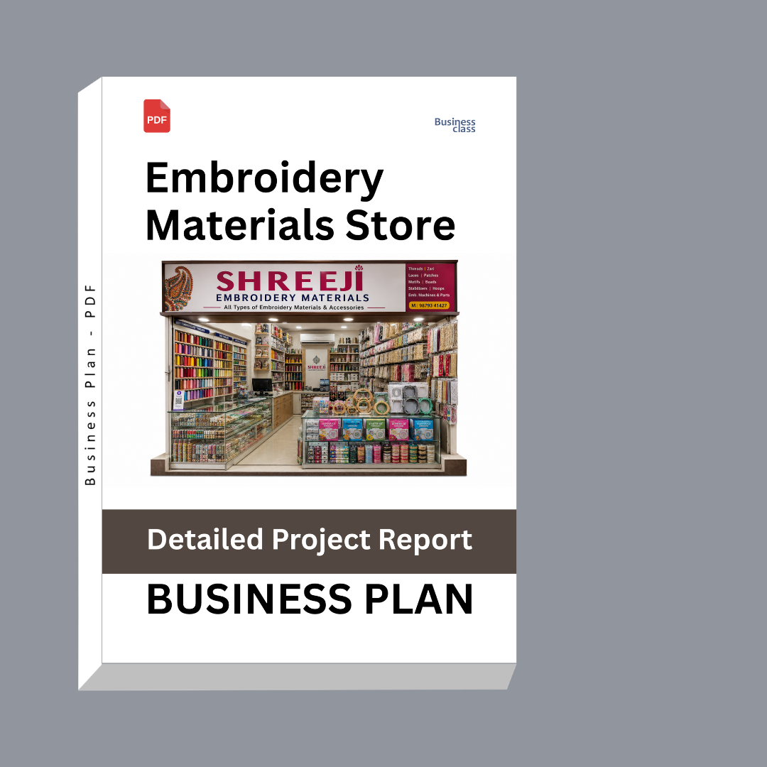 Embroidery Materials Store Detailed Project Report – DPR Business Plan