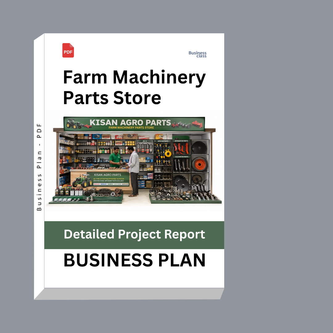 Farm Machinery Parts Store Detailed Project Report – DPR & Business Plan