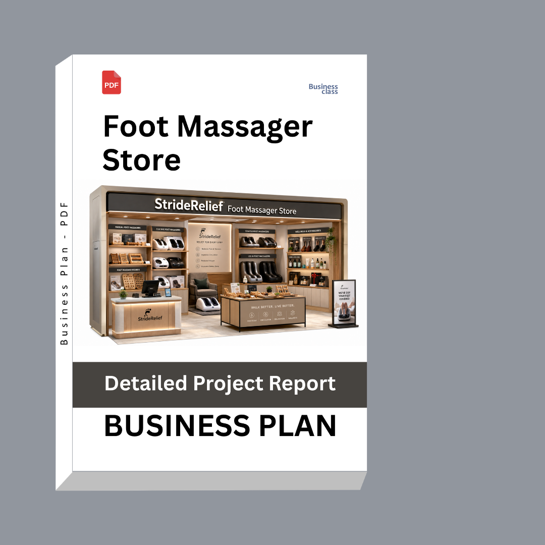 Foot Massager Store Detailed Project Report – DPR & Business Plan