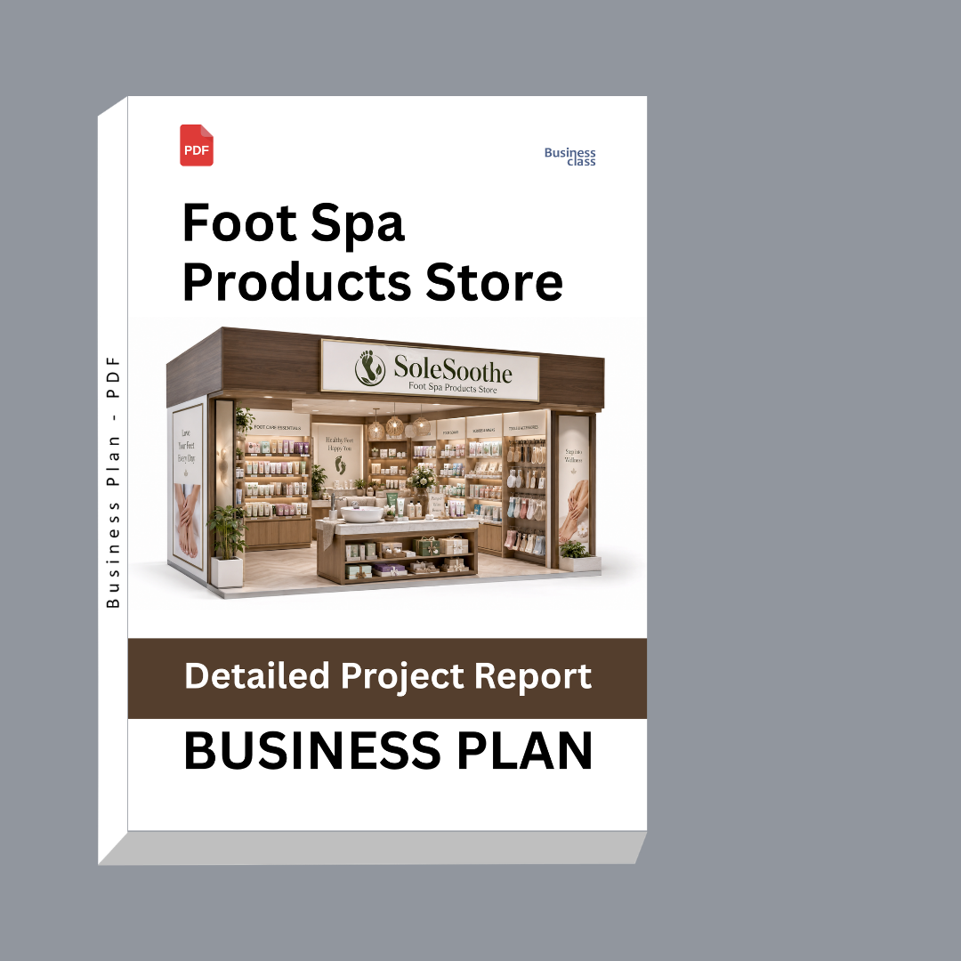Foot Spa Products Store Detailed Project Report – DPR & Business Plan