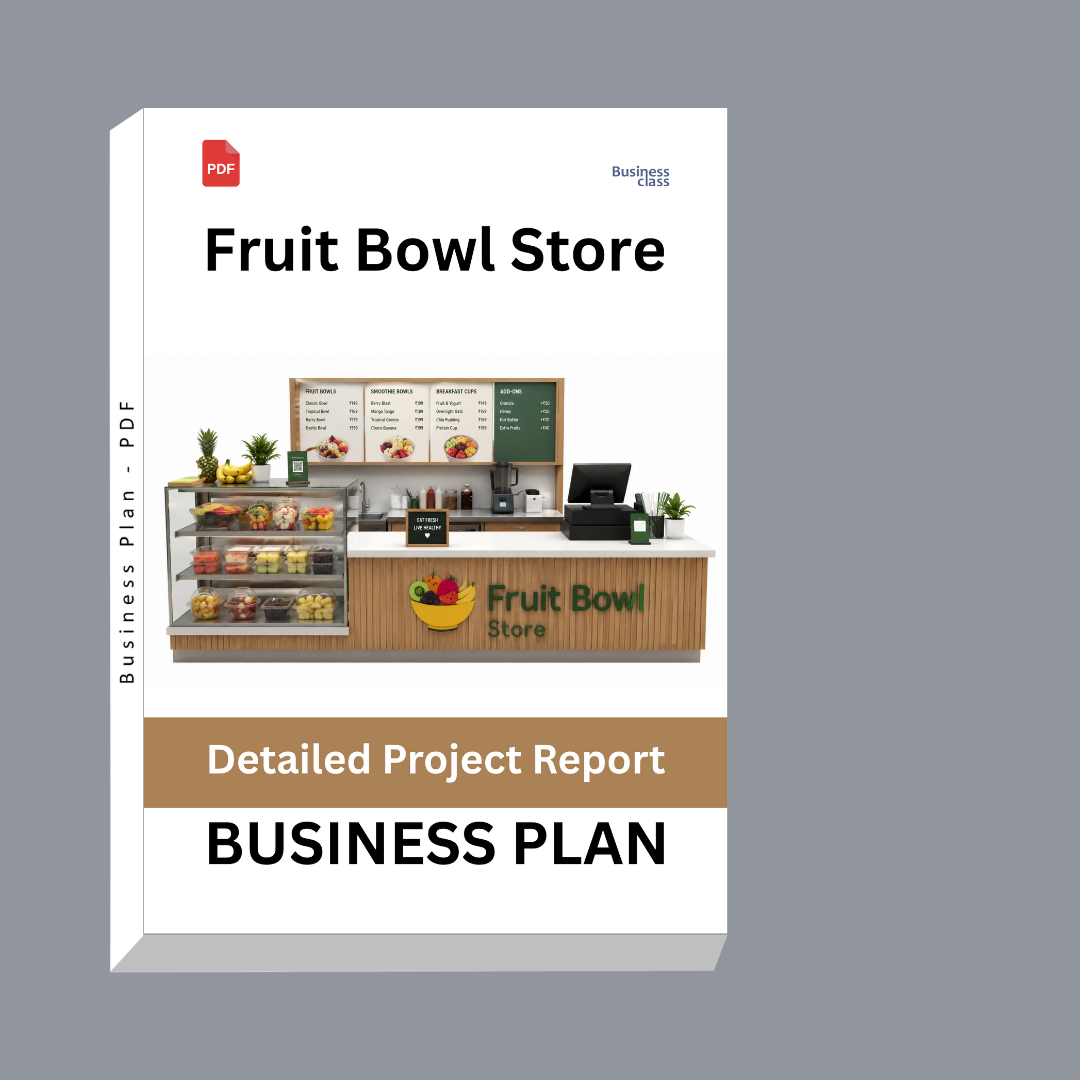 Fruit Bowl Store Detailed Project Report – DPR & Business Plan