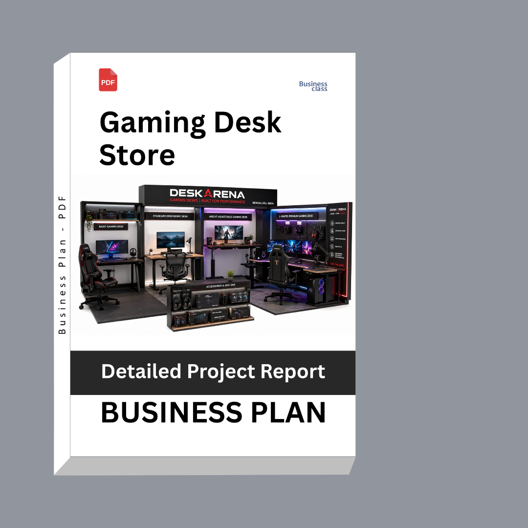 Gaming Desk Store – Detailed Project Report – DPR & Business Plan
