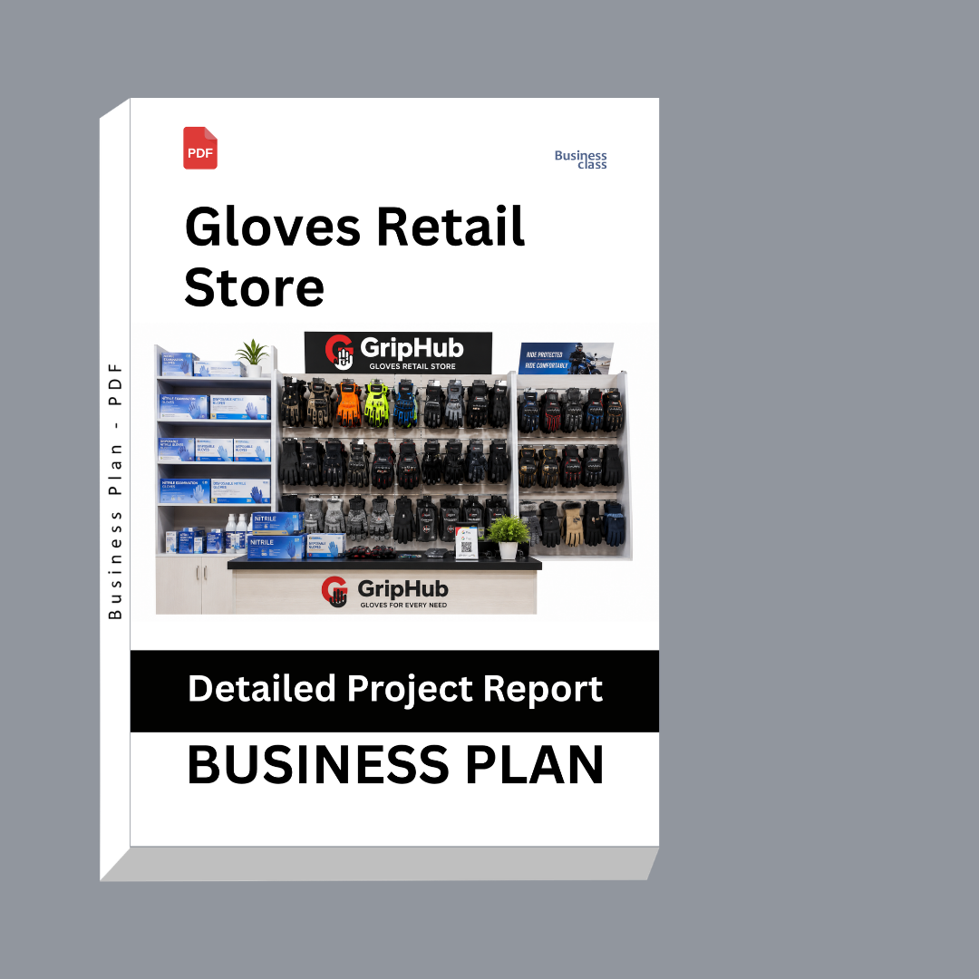 Gloves Retail Store Detailed Project Report – DPR & Business Plan