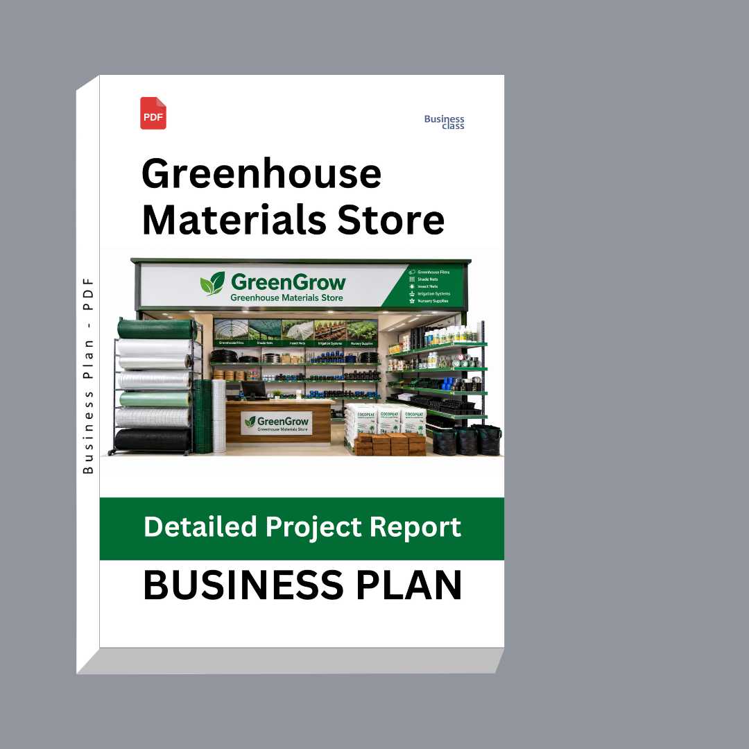 Greenhouse Materials Store Detailed Project Report – DPR & Business Plan