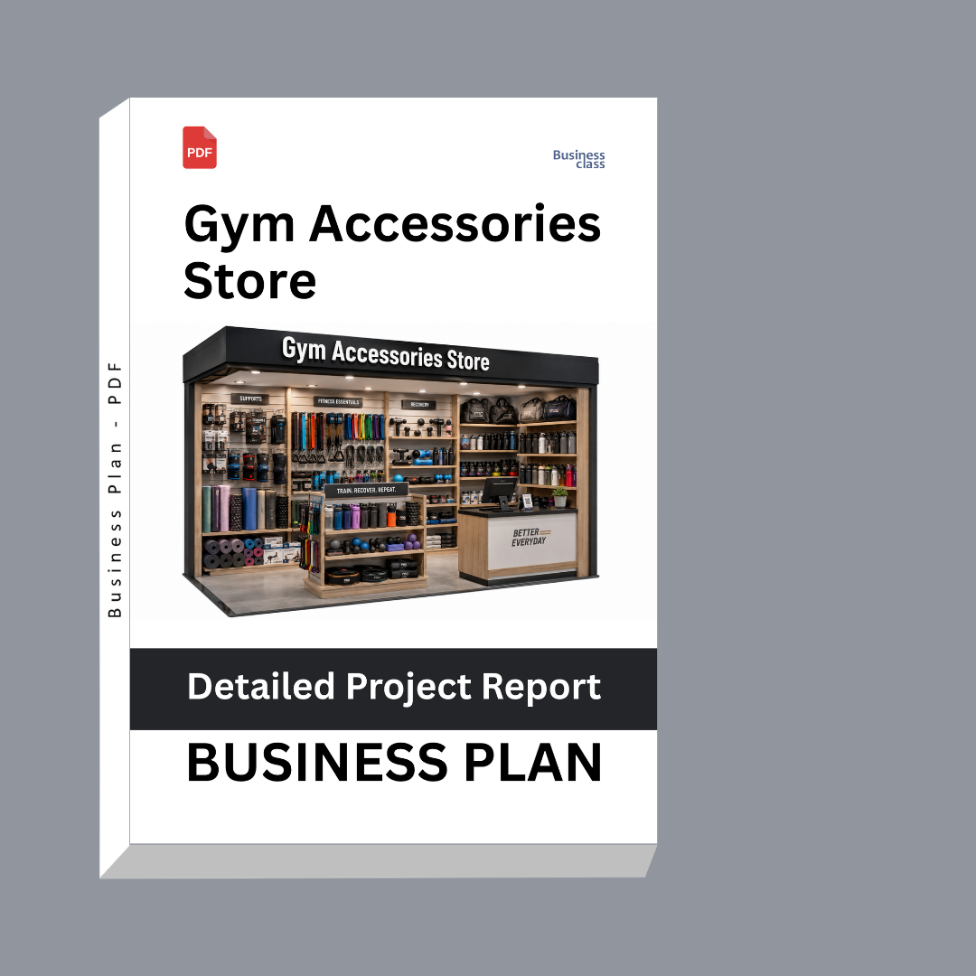 Gym Accessories Store Detailed Project Report – DPR & Business Plan