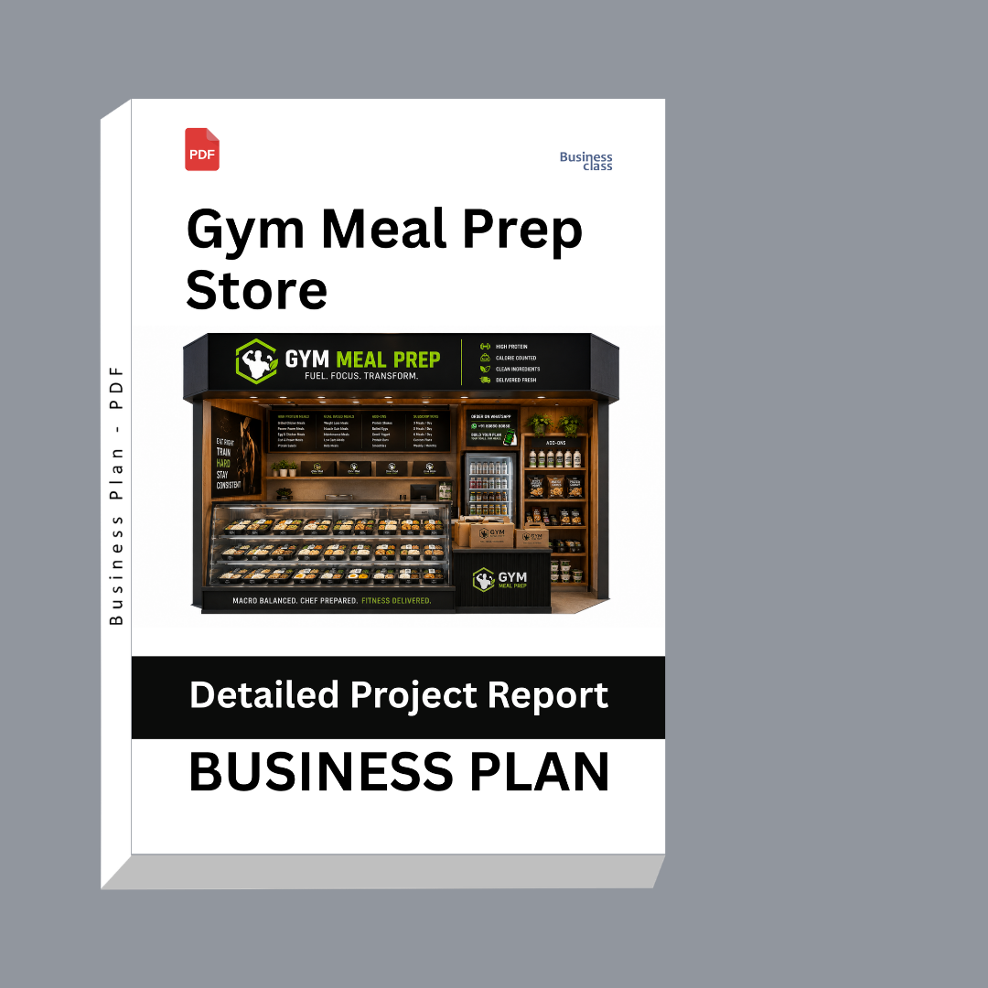 Gym Meal Prep Store Detailed Project Report – DPR & Business Plan