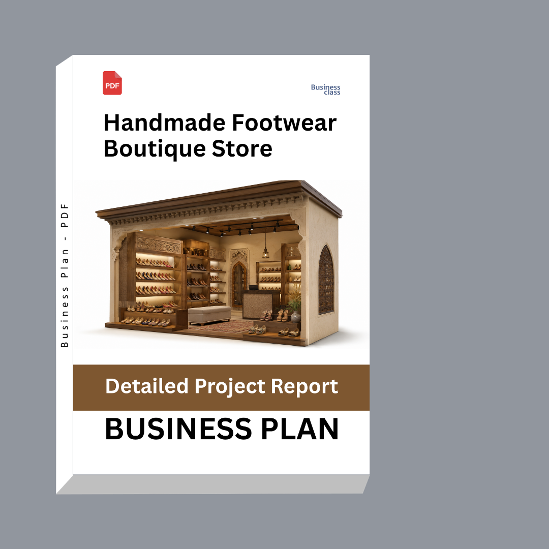 Handmade Footwear Boutique Store Detailed Project Report – DPR & Business Plan