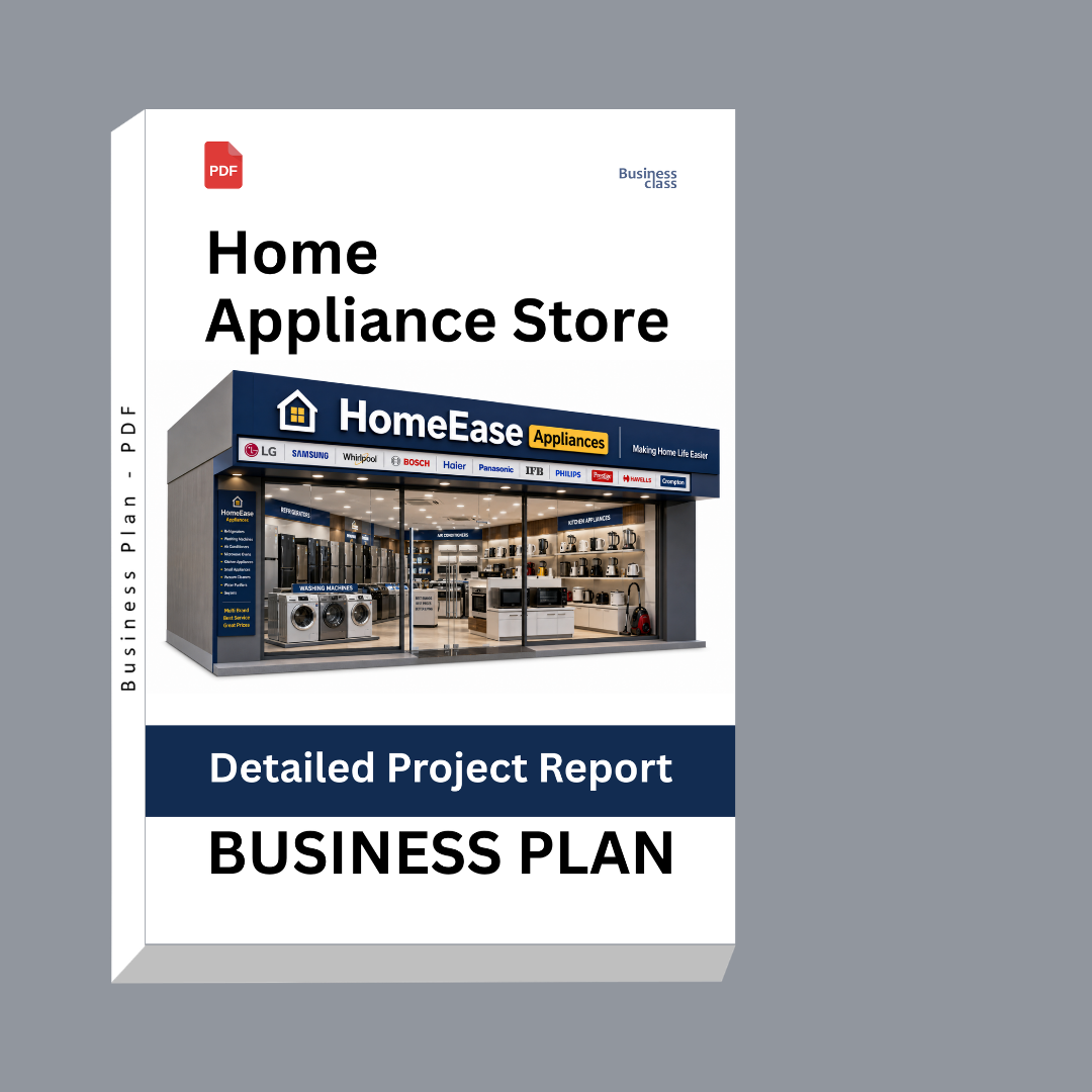 Home Appliance Store Detailed Project Report – DPR & Business Plan