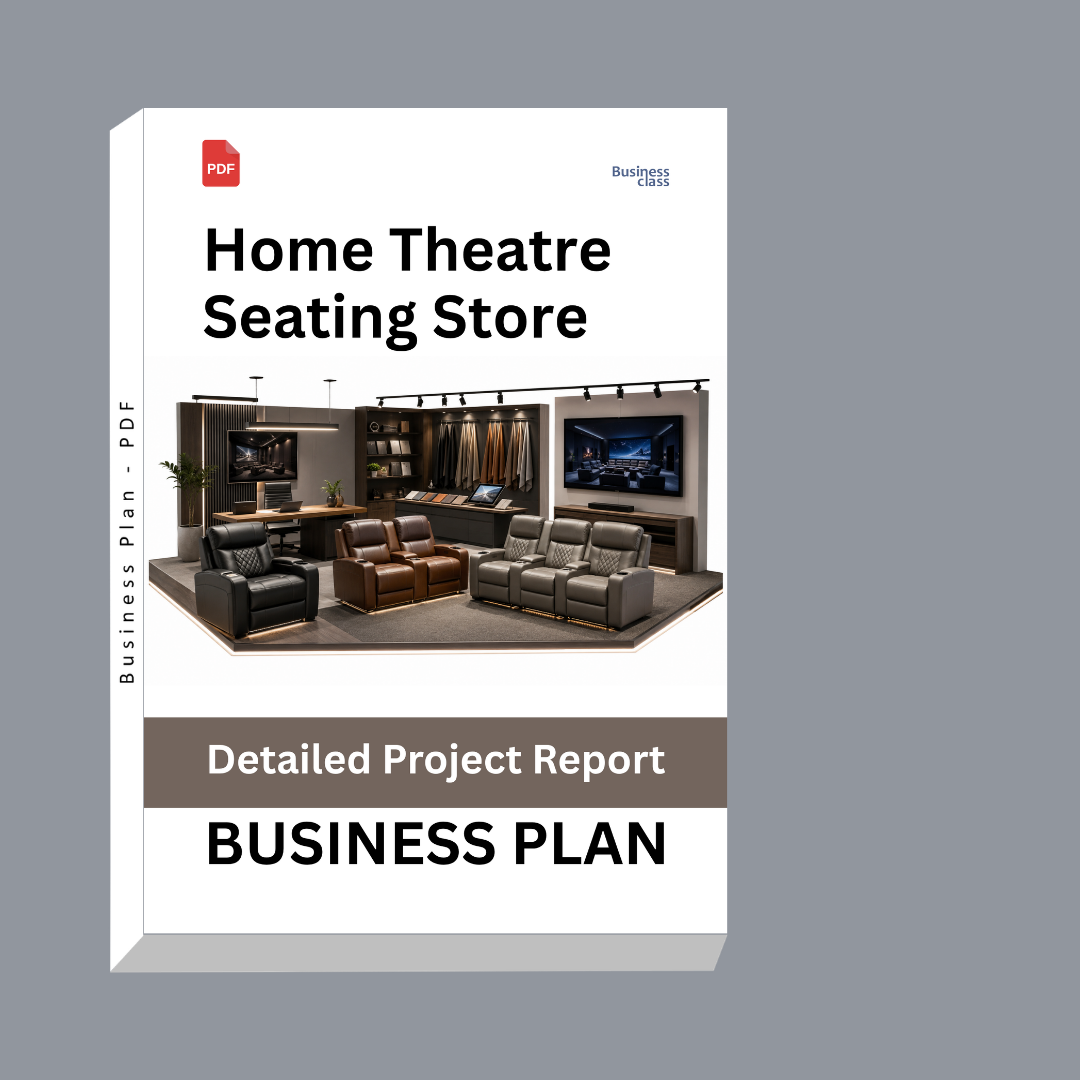 Home Theatre Seating Store Detailed Project Report – DPR Business Plan