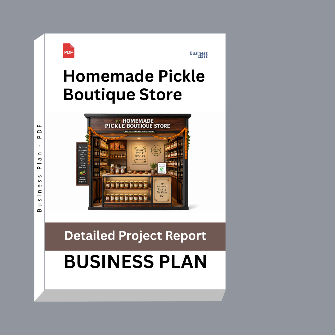 Homemade Pickle Boutique Store Business Plan & Detailed Project Report – DPR
