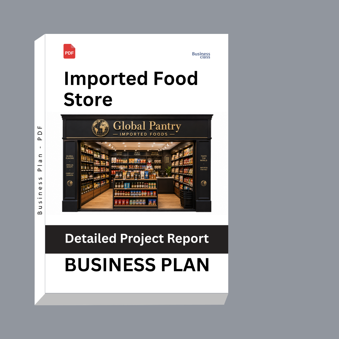 Imported Food Store Detailed Project Report – DPR & Business Plan