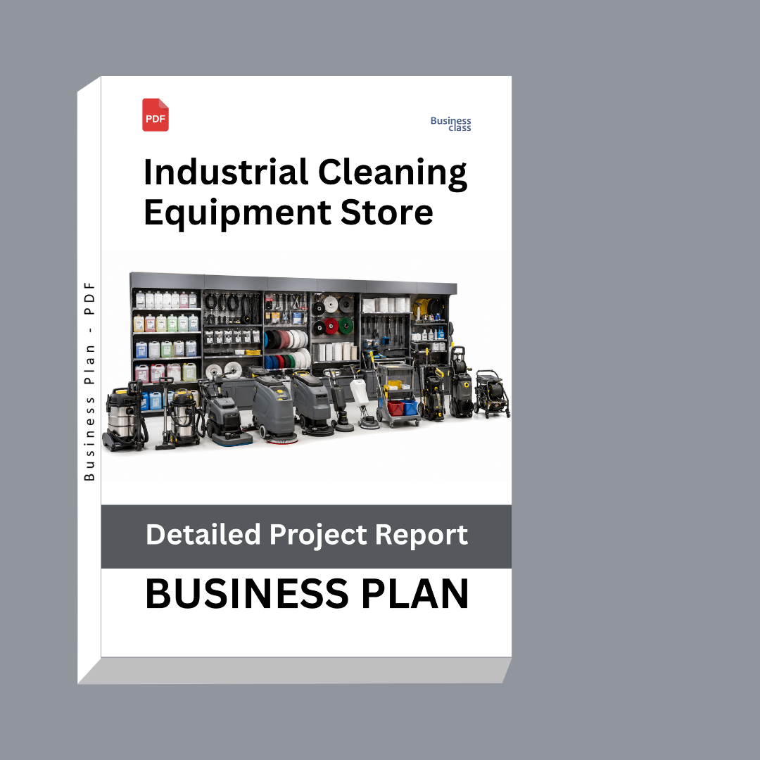 Industrial Cleaning Equipment Store Detailed Project Report – DPR & Business Plan