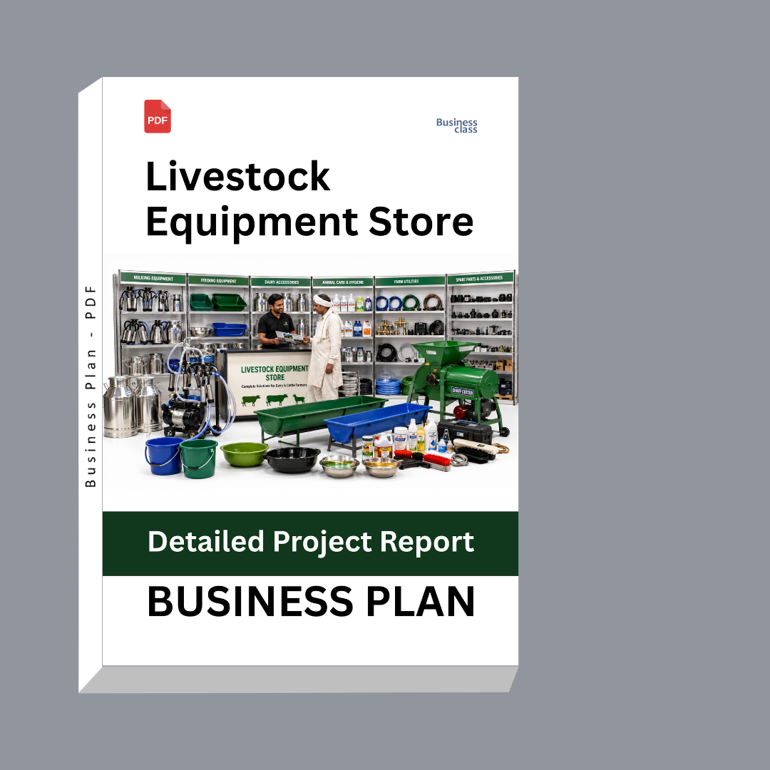 Livestock Equipment Store Detailed Project Report – DPR Business Plan