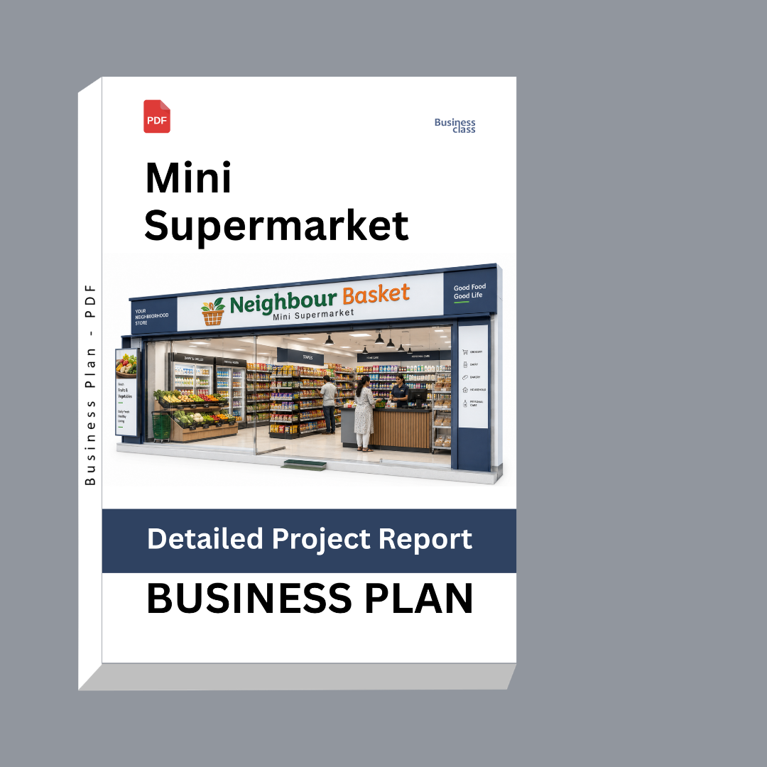Mini Supermarket Detailed Project Report – DPR & Business Plan