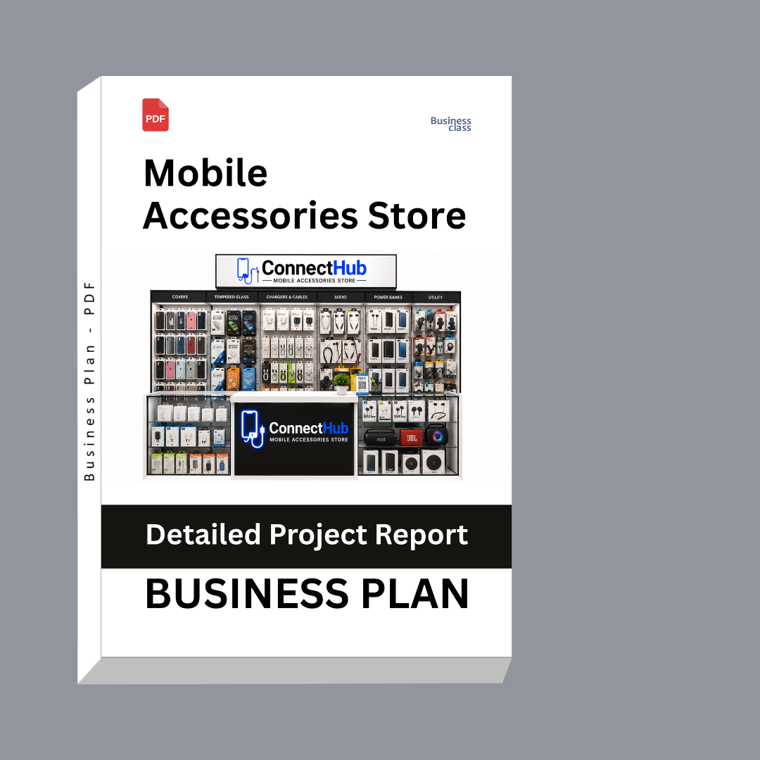 Mobile Accessories Store Detailed Project Report – DPR & Business Plan