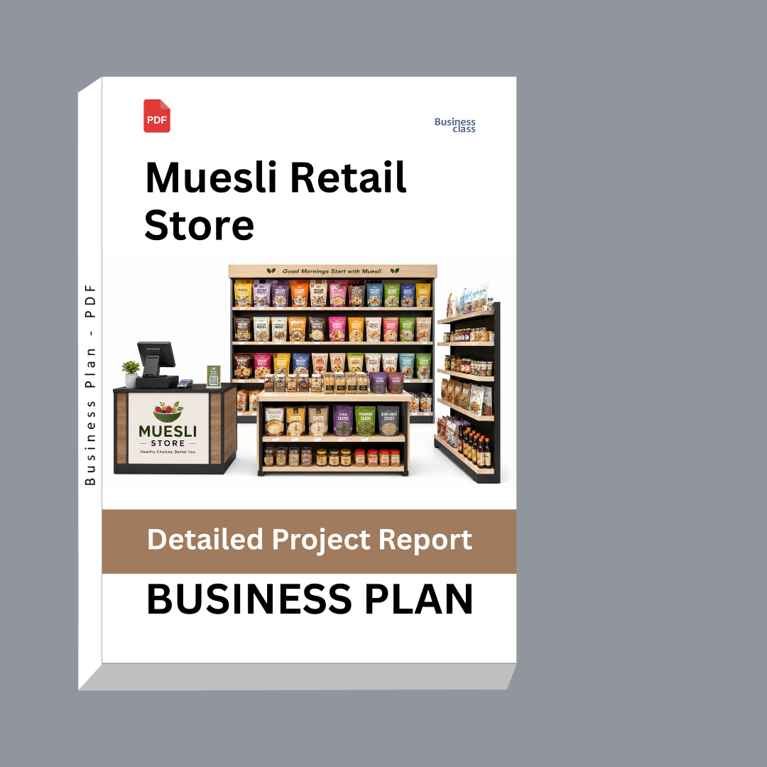 Muesli Retail Store Detailed Project Report – DPR & Business Plan