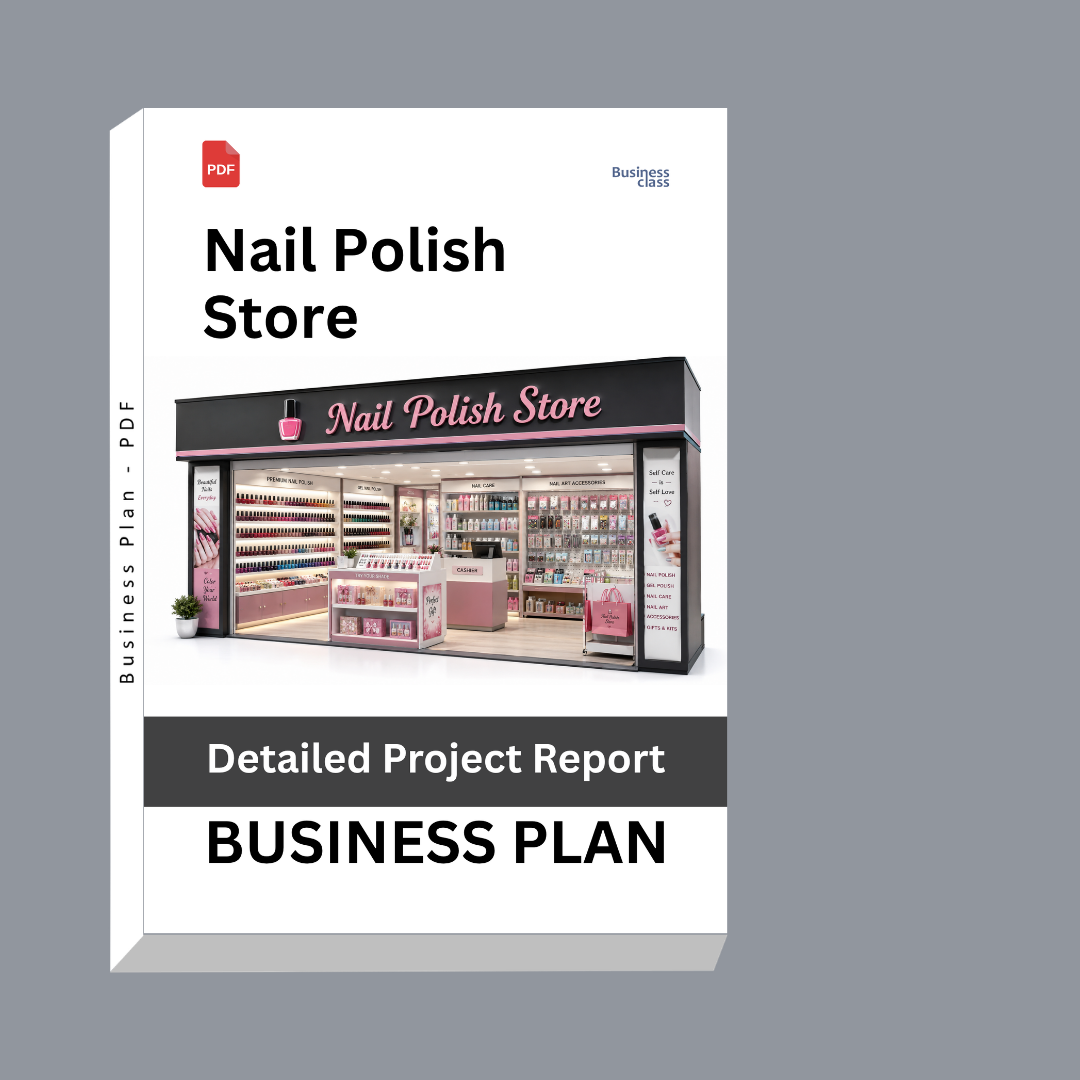 Nail Polish Store – Detailed Project Report – DPR & Business Plan
